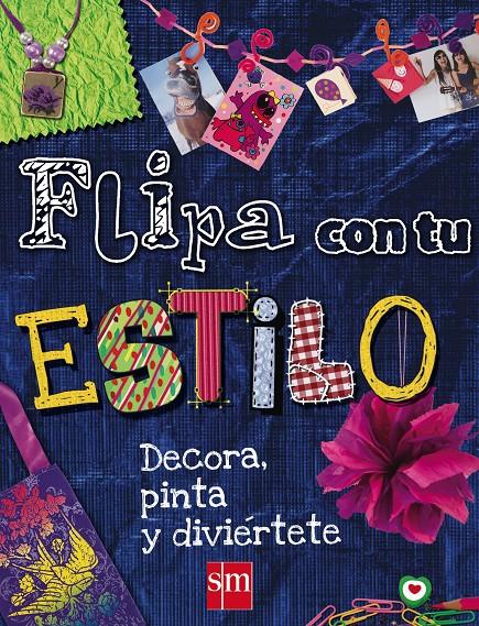 FLIPA CON TU ESTILO | 9788467552225 | AAVV