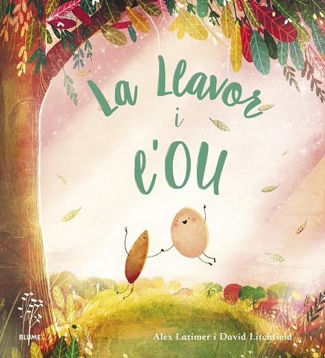 LA LLAVOR I L'OU | 9788418725647 | LATIMER, ALEX/LITCHFIELD, DAVID | Llibreria Online de Tremp