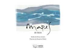 MAPES DE SEDA | 9788499758909 | GUITART COMAPOSADA, KIMA/RAFART COROMINAS, SUSANNA