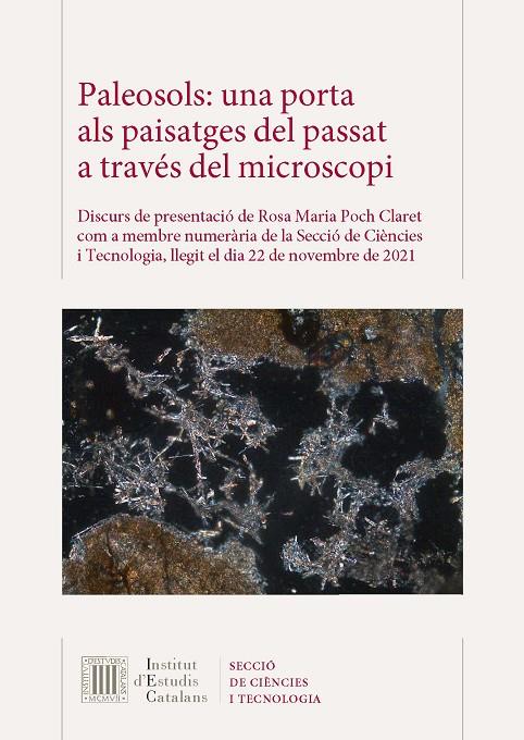 PALEOSOLS: UNA PORTA ALS PAISATGES DEL PASSAT A TRAVÉS DEL MICROSCOPI | 9788499656465 | POCH, ROSA M.