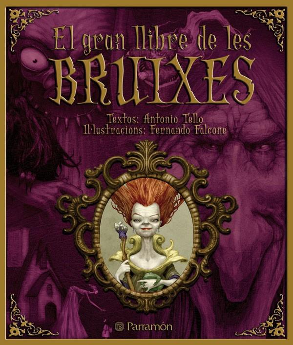 GRAN LLIBRE DE LES BRUIXES, EL | 9788434233966 | Llibreria Online de Tremp