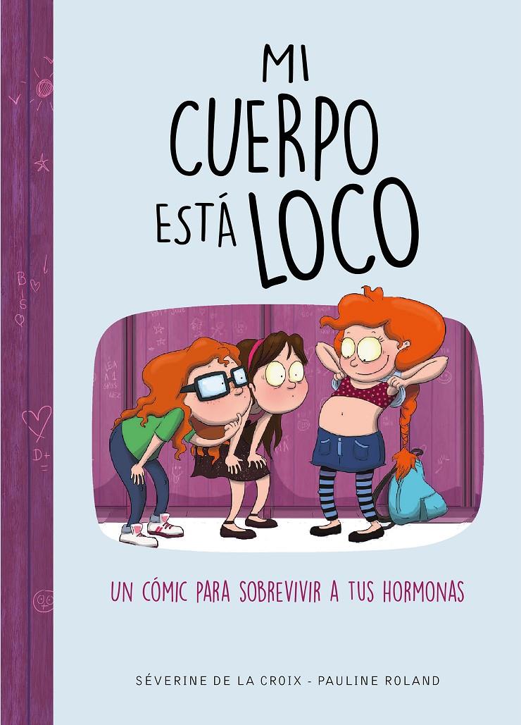 MI CUERPO ESTÁ LOCO | 9788490439883 | DE LA CROIX, SÉVERINE/ROLAND, PAULINE | Llibreria Online de Tremp