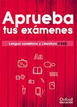 APRUEBA TUS EXÁMENES. LENGUA CASTELLANA Y LITERATURA 2.º ESO | 9780190517960 | VARIOS AUTORES | Llibreria Online de Tremp