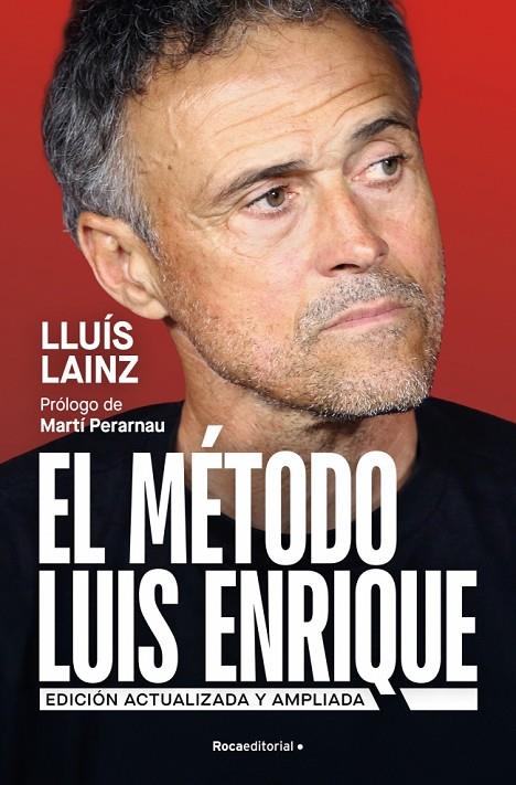 EL MÉTODO LUIS ENRIQUE (EDICIÓN ACTUALIZADA) | 9791387905248 | LAINZ BECH, LLUÍS | Llibreria Online de Tremp