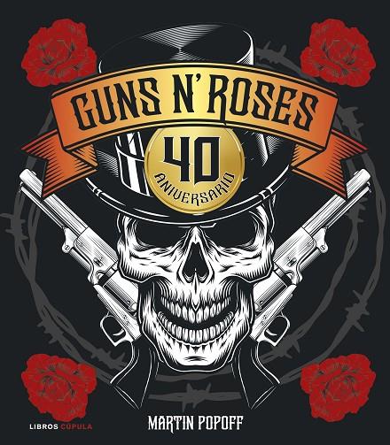 GUNS N' ROSES. 40 ANIVERSARIO | 9788448043469 | POPOFF, MARTIN | Llibreria Online de Tremp