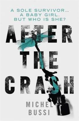 AFTER THE CRASH | 9780297871422 | BUSSI, MICHEL