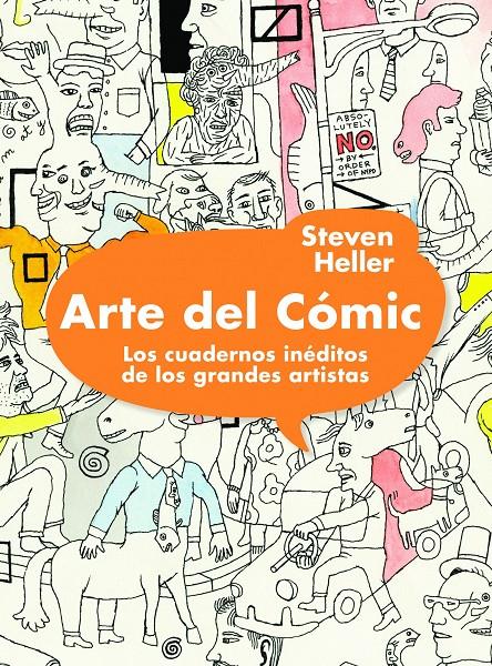 ARTE DEL CÓMIC. LOS CUADERNOS INÉDITOS DE LOS GRANDES ARTISTAS | 9788497858694 | HELLER, STEVEN | Llibreria Online de Tremp