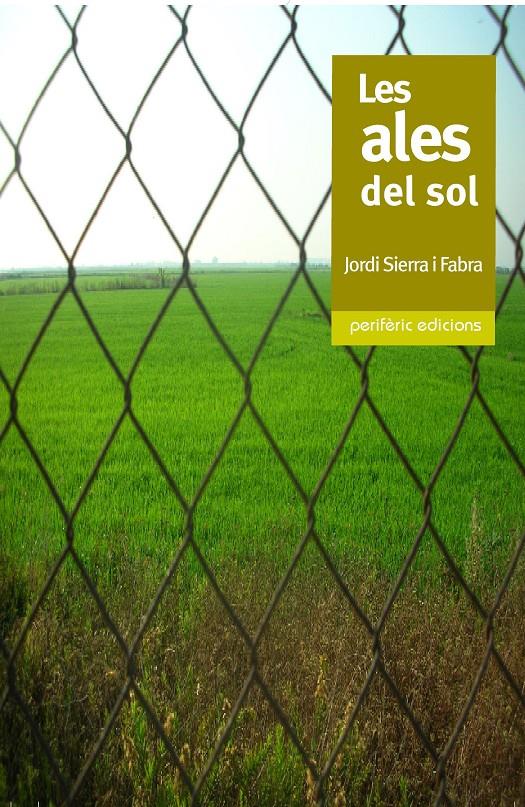 ALES DEL SOL, LES | 9788493549862 | SIERRA I FABRA, JORDI (1947- )