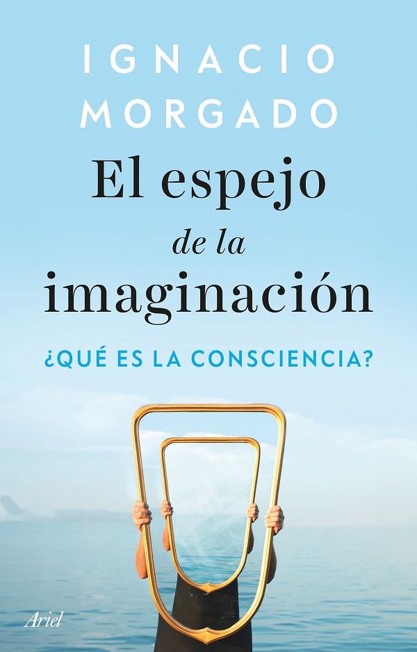 EL ESPEJO DE LA IMAGINACIÓN | 9788434439542 | MORGADO, IGNACIO