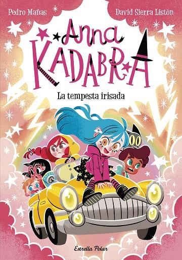 ANNA KADABRA 17. LA TEMPESTA IRISADA | 9791387903312 | PEDRO MAÑAS/SIERRA LISTÓN, DAVID | Llibreria Online de Tremp