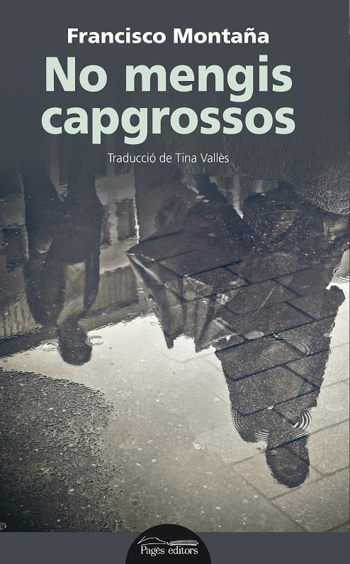 NO MENGIS CAPGROSSOS | 9788499759401 | MONTAÑA, FRANCISCO | Llibreria Online de Tremp