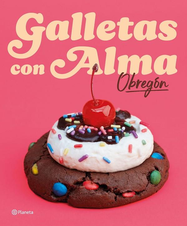GALLETAS CON ALMA (OBREGÓN) | 9788408318781 | OBREGÓN, ALMA | Llibreria Online de Tremp