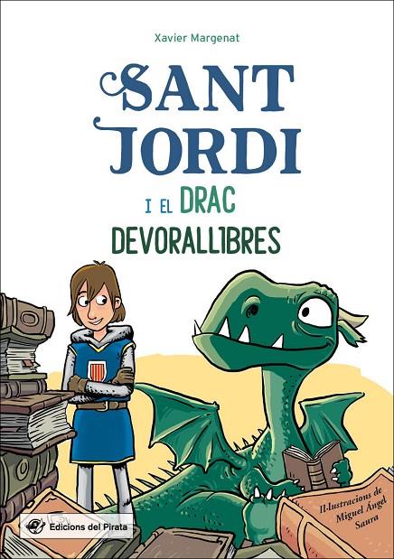 SANT JORDI I EL DRAC DEVORALLIBRES | 9788417207304 | MARGENAT GODOY, XAVIER | Llibreria Online de Tremp