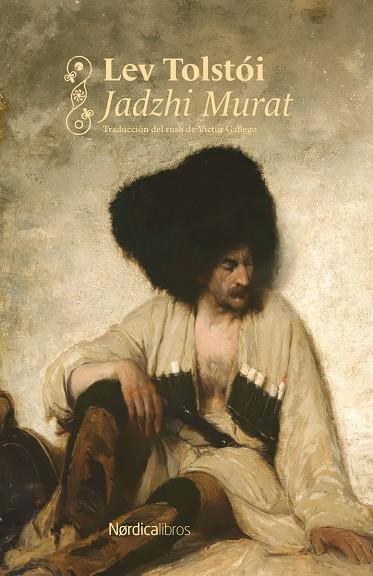 JADZHI MURAT (NÓRDICA CLÁSICOS) | 9791388306235 | TOLSTÓI, LEV | Llibreria Online de Tremp