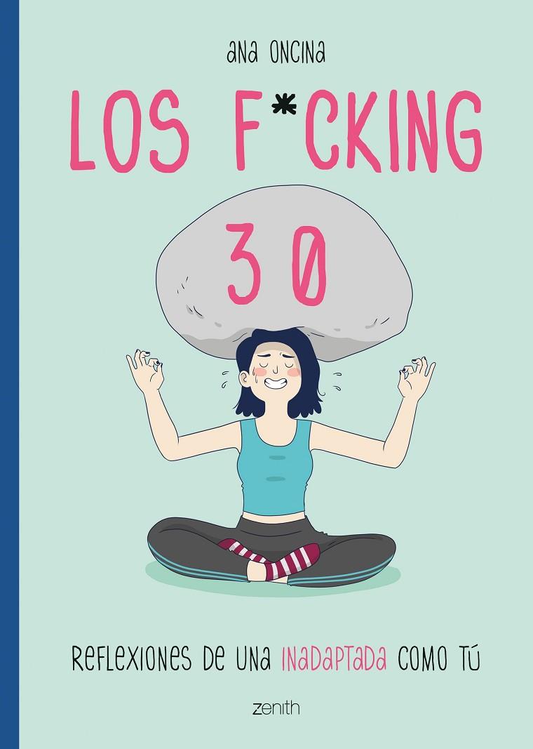 LOS F*CKING 30 | 9788408216117 | ONCINA TORTOSA, ANA | Llibreria Online de Tremp