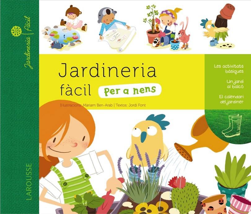 JARDINERIA FÀCIL PER A NENS | 9788415785194 | LAROUSSE EDITORIAL | Llibreria Online de Tremp