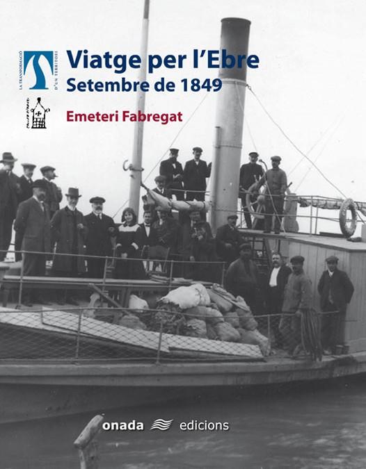 VIATGE PER L'EBRE, SETEMBRE DE 1849 | 9788496623071 | FABREGAT, EMETERI
