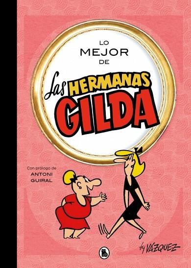 LO MEJOR DE LAS HERMANAS GILDA (LO MEJOR DE...) | 9788402431189 | VÁZQUEZ, MANUEL | Llibreria Online de Tremp
