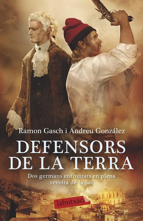 DEFENSORS DE LA TERRA | 9788499308968 | RAMON GASCH POU/ANDREU GONZÁLEZ CASTRO | Llibreria Online de Tremp