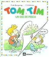TOM I TIM UN DIA DE PESCA | 9788424649128 | BOURGOING, P. DE ; CALARNOU, Y. | Llibreria Online de Tremp