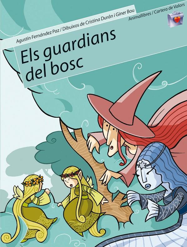 ELS GUARDIANS DEL BOSC | 9788496726048 | FERNANDEZ PAZ, AGUSTIN (1947- ) | Llibreria Online de Tremp