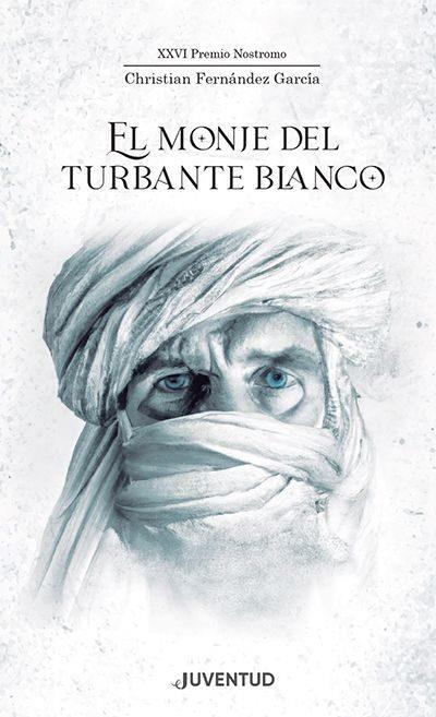 EL MONJE DEL TURBANTE BLANCO | 9788426148216 | FERNÁNDEZ GARCÍA, CHRISTIAN | Llibreria Online de Tremp