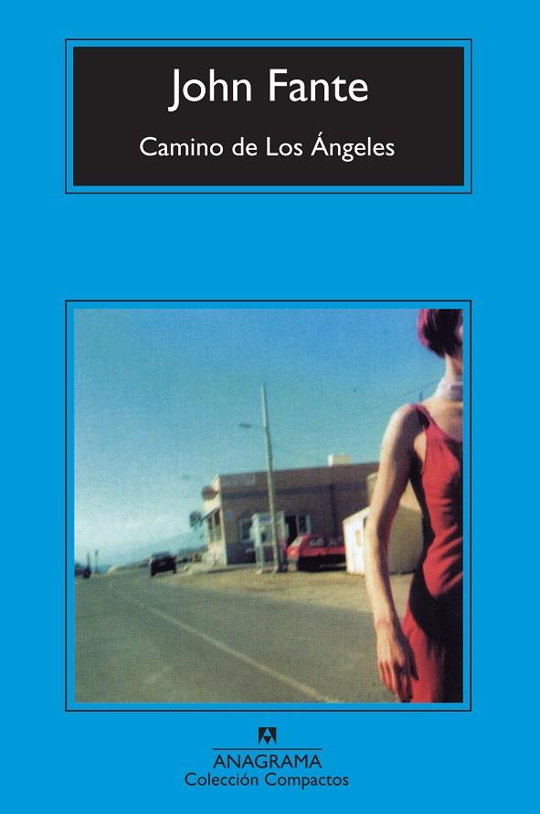 CAMINO DE LOS ANGELES | 9788433973269 | FANTE, JOHN