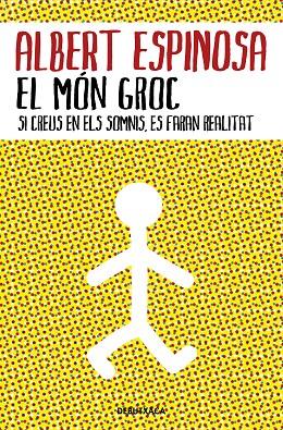 EL MÓN GROC | 9788418132483 | ESPINOSA, ALBERT | Llibreria Online de Tremp