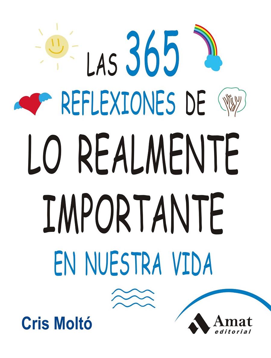 365 REFLEXIONES DE LO REALMENTE IMPORTANTE EN NUESTRA VIDA, LAS  | 9788497357159 | MOLTO MORENO, CRISTINA