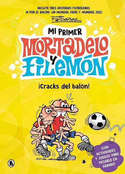 MI PRIMER MORTADELO Y FILEMÓN - ¡CRACKS DEL BALÓN! | 9788402431165 | IBÁÑEZ, FRANCISCO