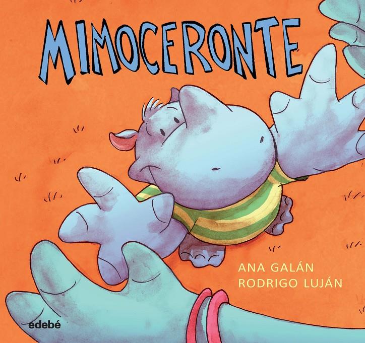 MIMOCERONTE | 9788468334691 | ANA GALAN/RODRIGO LUJAN