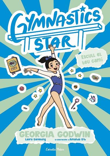 GYMNASTICS STAR 3. ESCULL EL TEU CAMÍ | 9791387783419 | GODWIN, GEORGIA | Llibreria Online de Tremp
