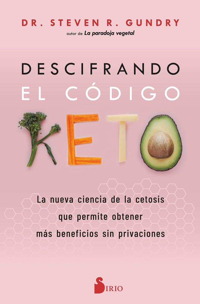 DESCIFRANDO EL CÓDIGO KETO | 9788419105622 | R. GUNDRY, DR. STEVEN | Llibreria Online de Tremp
