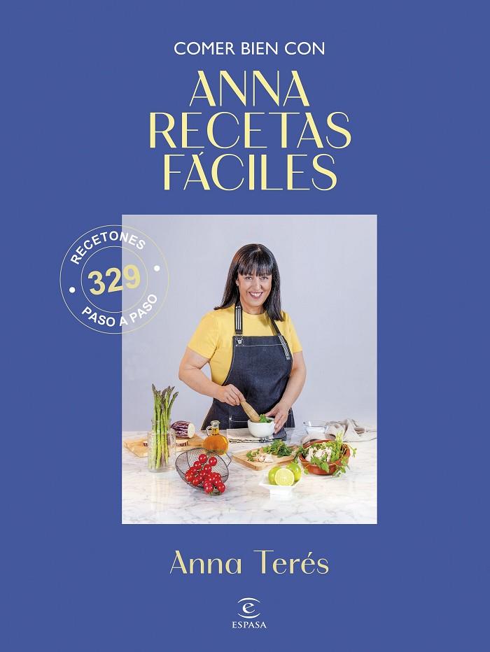 COMER BIEN CON ANNA RECETAS FÁCILES | 9788467083071 | ANNA RECETAS FÁCILES | Llibreria Online de Tremp