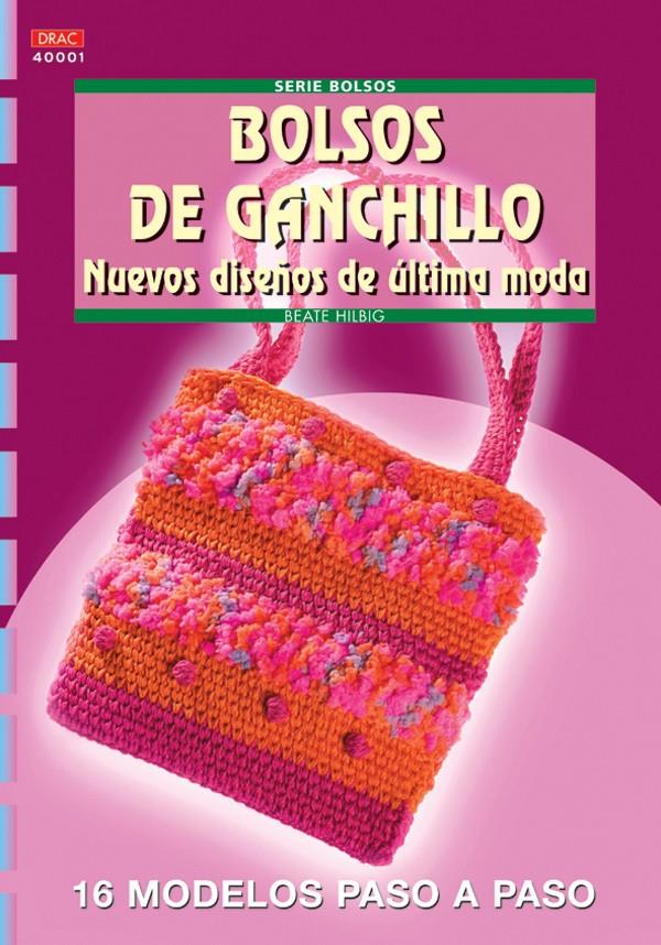 BOLSOS DE GANCHILLO : NUEVOS DISEÑOS DE ULTIMA MODA | 9788496550285 | HILBIG, BEATE