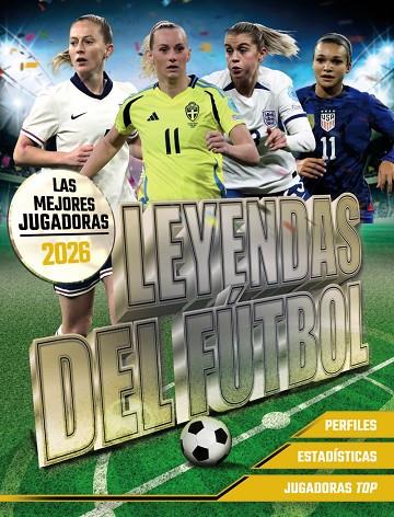 LEYENDAS DEL FÚTBOL. LAS MEJORES JUGADORAS 2026 | 9791387775032 | PETTMAN, KEVIN | Llibreria Online de Tremp