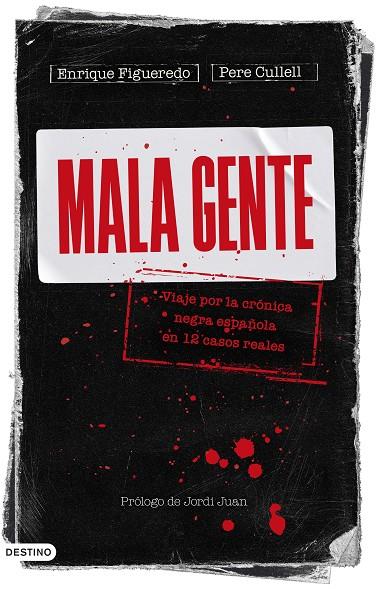 MALA GENTE | 9788423362905 | FIGUEREDO, ENRIQUE/CULLELL, PERE | Llibreria Online de Tremp