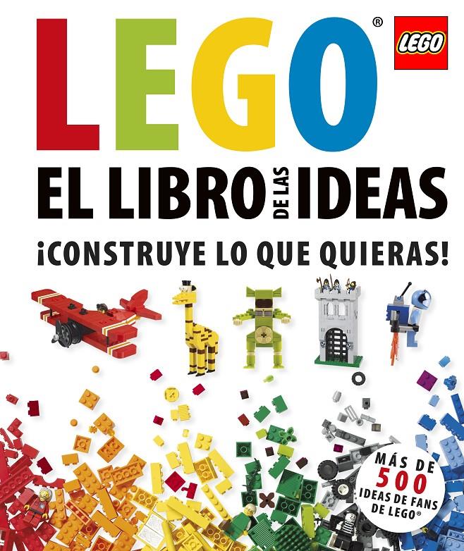LEGO, EL LIBRO DE LAS IDEAS | 9781409365389 |  LIPKOWITZ, DANIEL