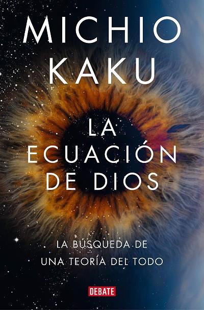 LA ECUACIÓN DE DIOS | 9788418619694 | KAKU, MICHIO | Llibreria Online de Tremp