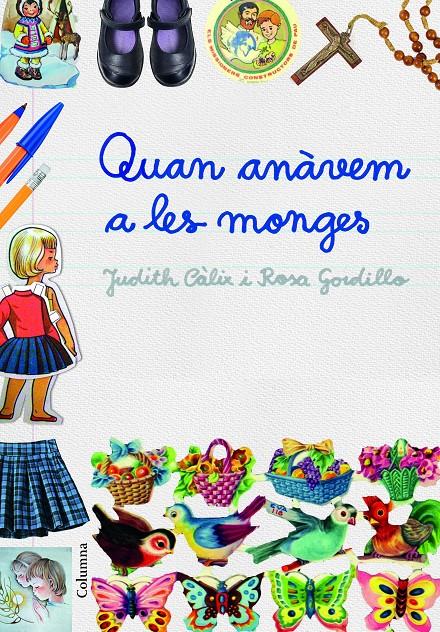 QUAN ANÀVEM A LES MONGES | 9788466421614 | JUDITH CÀLIX PIÑERO/ROSA GORDILLO MÉNDEZ | Llibreria Online de Tremp