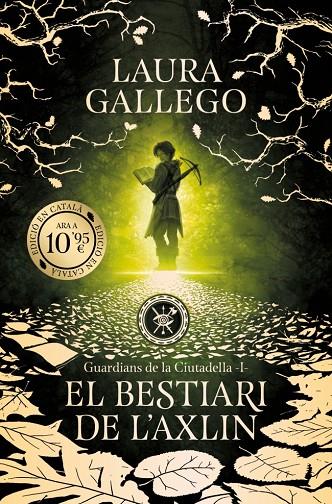 EL BESTIARI DE L'AXLIN (GUARDIANS DE LA CIUTADELLA 1) | 9788419394965 | GALLEGO, LAURA | Llibreria Online de Tremp