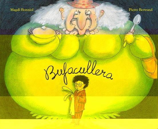 BUFACULLERA | 9788418900723 | BERTRAND, PIERRE | Llibreria Online de Tremp