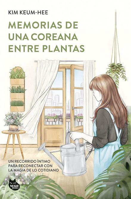 MEMORIAS DE UNA COREANA ENTRE PLANTAS | 9788410427617 | KEUM-HEE, KIM | Llibreria Online de Tremp