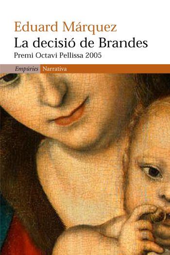 DECISIO DE BRANDES, LA | 9788497872041 | MARQUEZ, EDUARD | Llibreria Online de Tremp