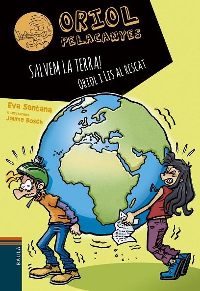 SALVEM LA TERRA! ORIOL I LIS AL RESCAT | 9788447946792 | SANTANA BIGAS, EVA | Llibreria Online de Tremp