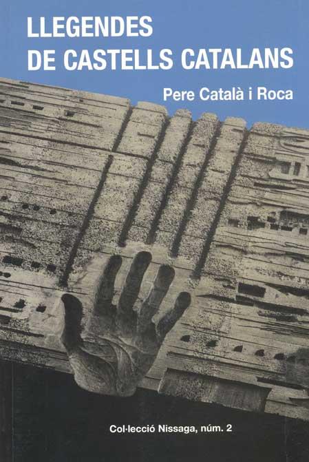 LLEGENDES DE CASTELLS CATALANS | 9788423202140 | PERE CATALA I ROCA | Llibreria Online de Tremp