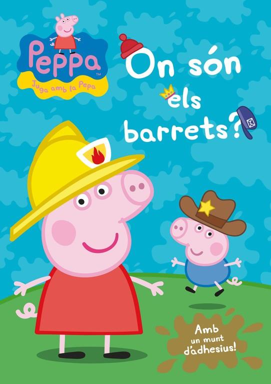 ON SÓN ELS BARRETS? (LA PORQUETA PEPA. ACTIVITATS) | 9788401906664 | VARIOS AUTORES