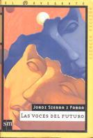 VOCES DEL FUTURO, LAS | 9788434862425 | SIERRA I FABRA, JORDI