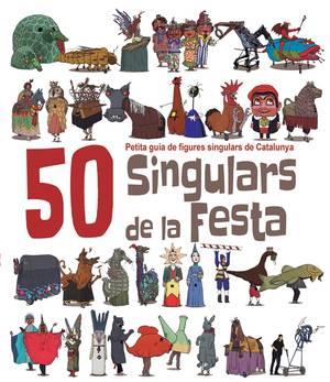 50 SINGULARS DE LA FESTA | 9788492745449 | MASSANA I SOLER, HERIBERT | Llibreria Online de Tremp