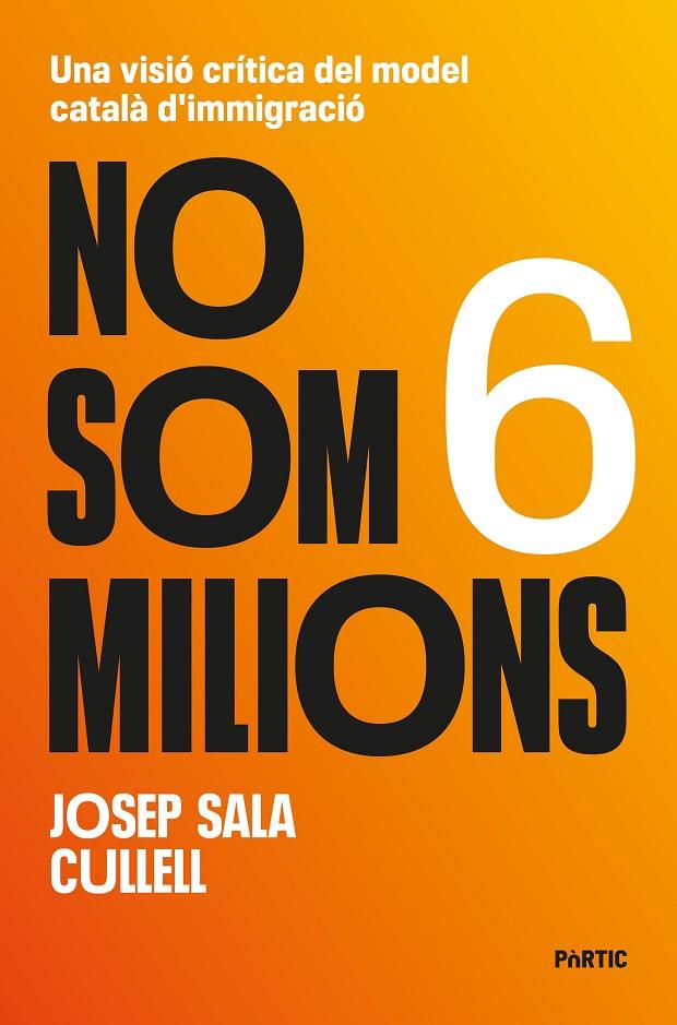 NO SOM 6 MILIONS | 9788498096262 | SALA I CULLELL, JOSEP